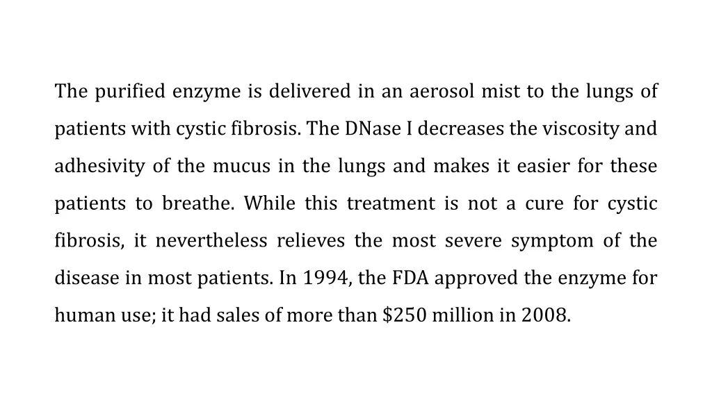 the purified enzyme is delivered in an aerosol