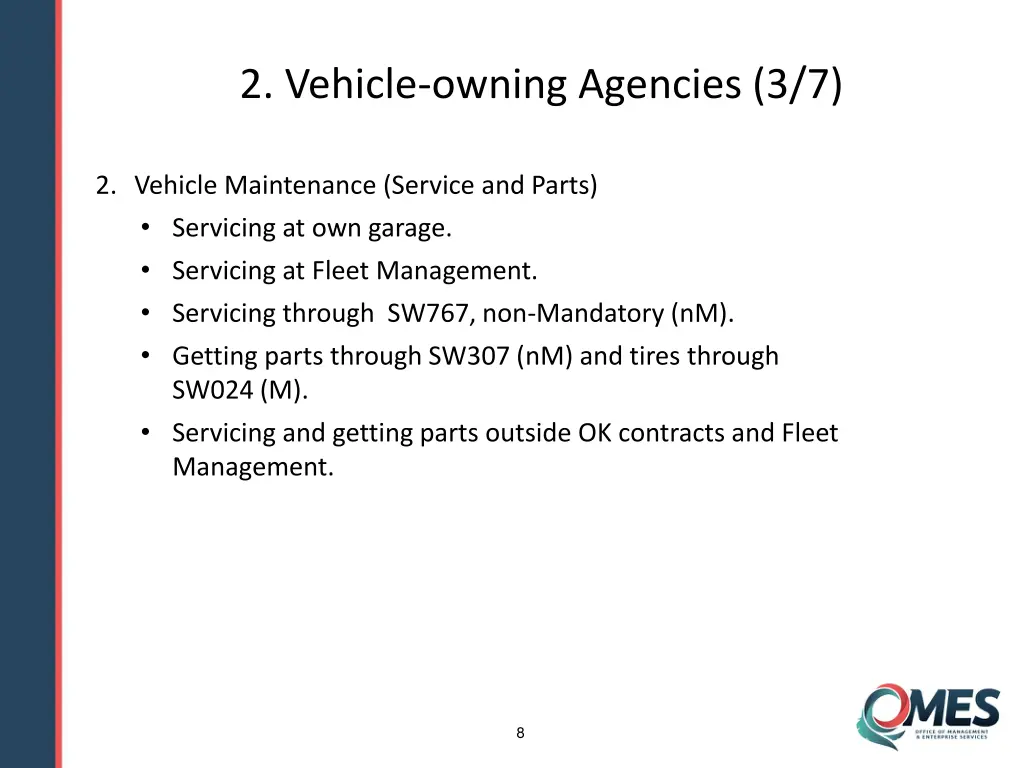 2 vehicle owning agencies 3 7