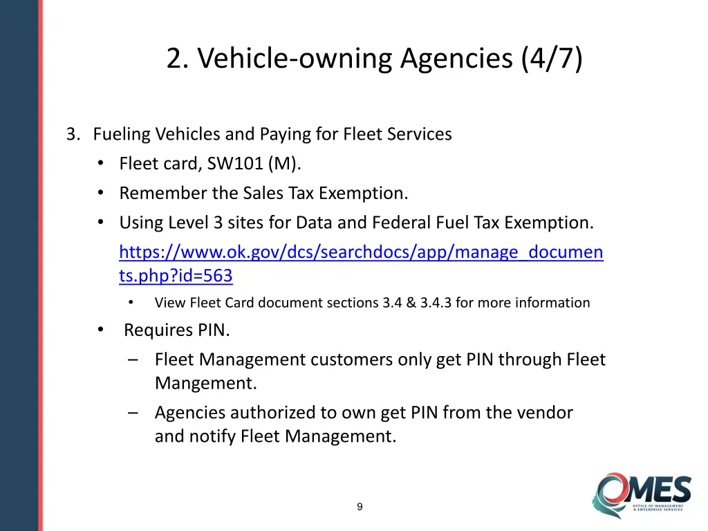 2 vehicle owning agencies 4 7