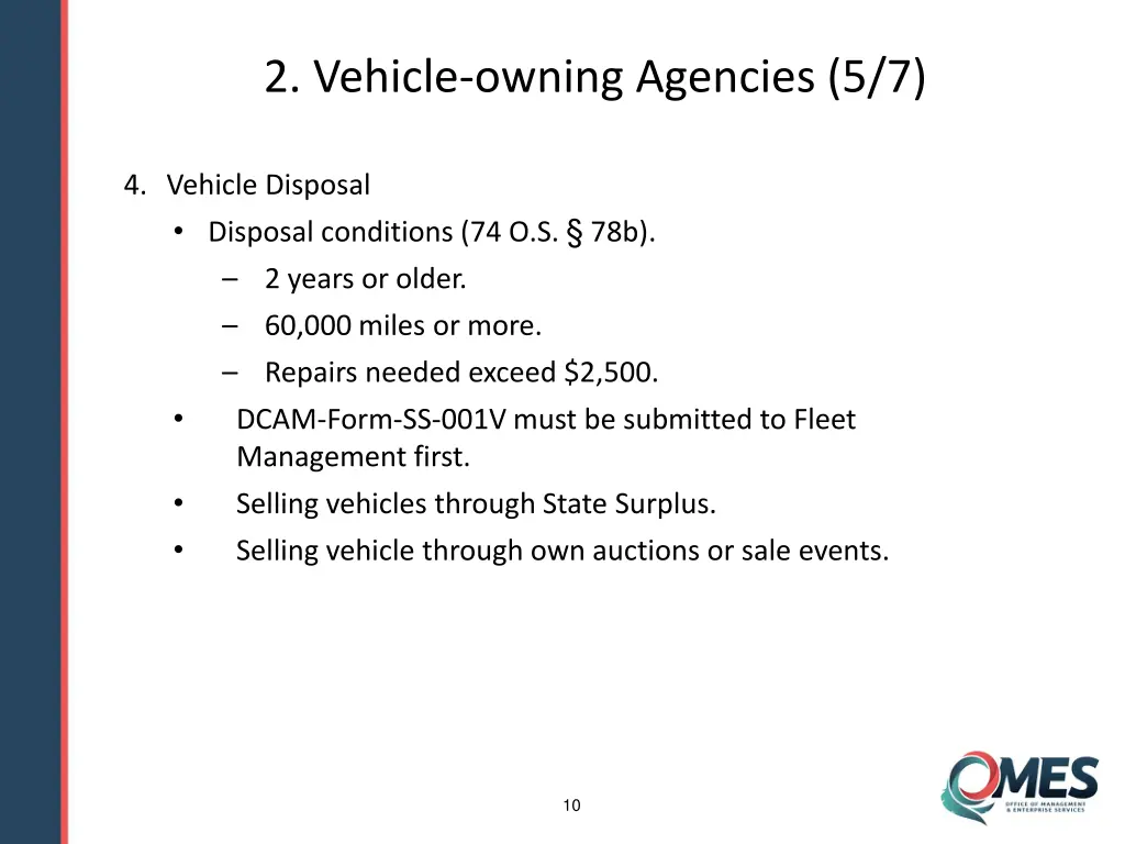 2 vehicle owning agencies 5 7