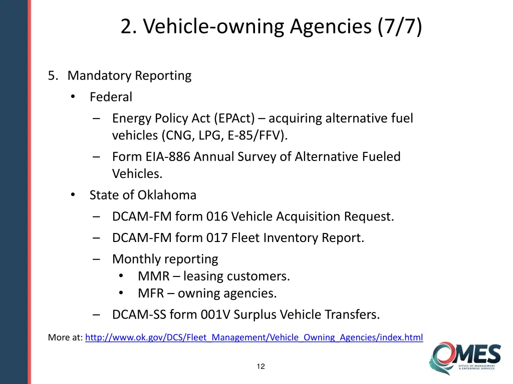 2 vehicle owning agencies 7 7