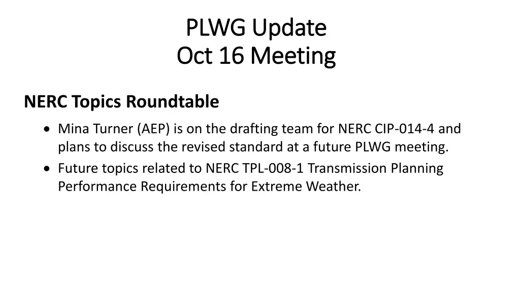 plwg update plwg update oct 16 meeting 4