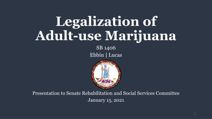 legalization of adult use marijuana sb 1406 ebbin