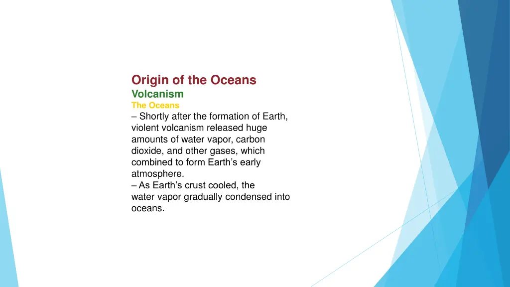 origin of the oceans volcanism the oceans shortly