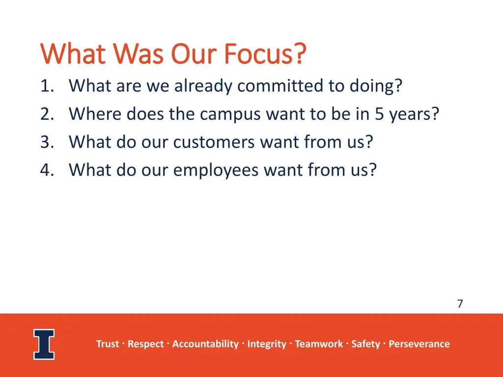 what was our focus what was our focus 1 what