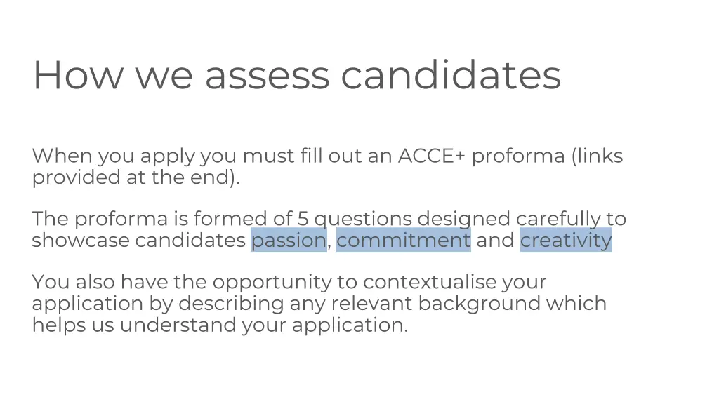 how we assess candidates