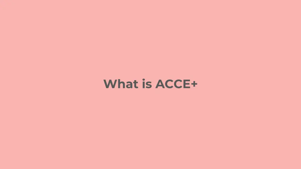 what is acce