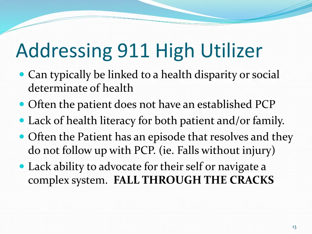 addressing 911 high utilizer