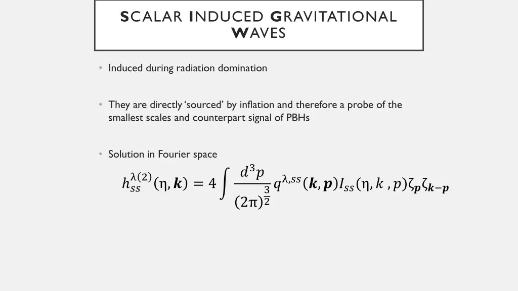 s calar i nduced g ravitational w aves 1