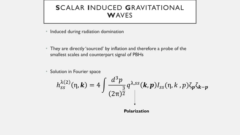 s calar i nduced g ravitational w aves 2