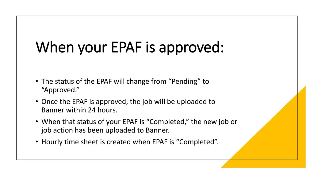 when your epaf is approved when your epaf