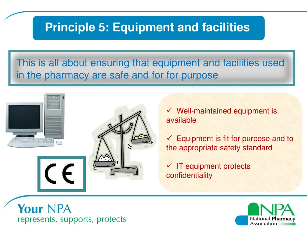 principle 5 equipment and facilities