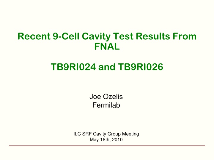 recent 9 cell cavity test results from fnal