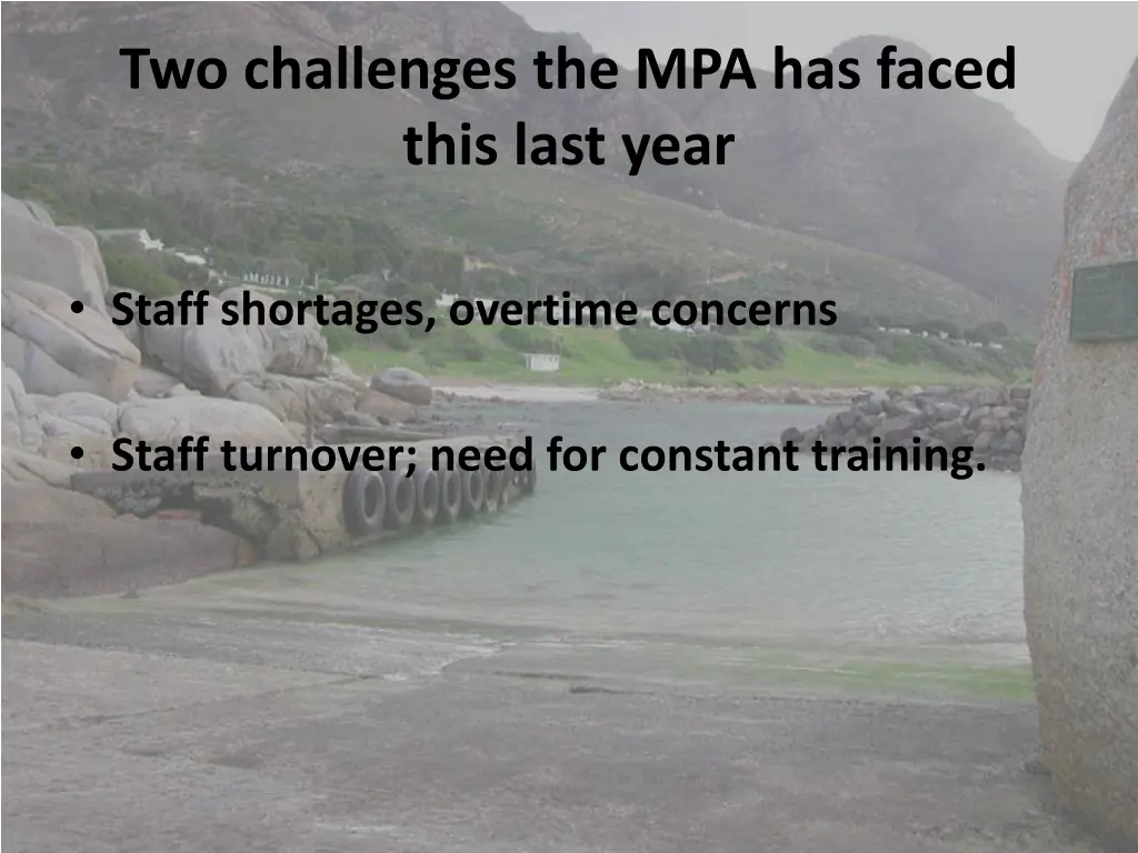 two challenges the mpa has faced this last year