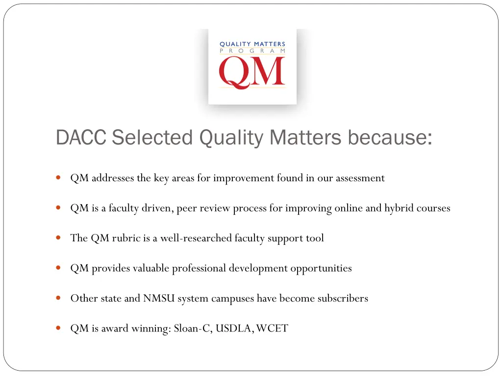 dacc selected quality matters because