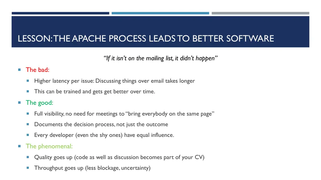 lesson the apache process leads to better software