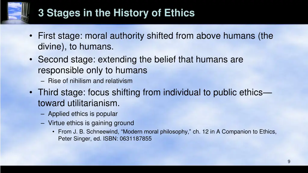 3 stages in the history of ethics