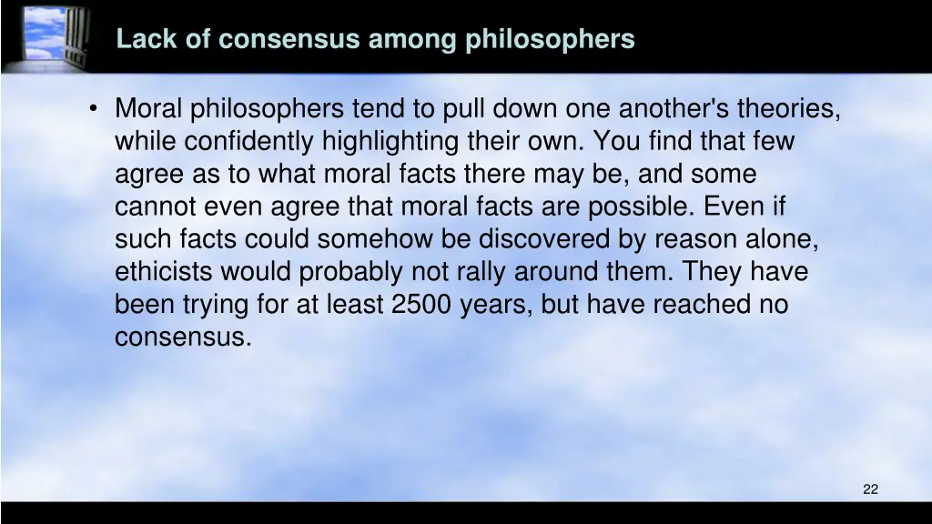 lack of consensus among philosophers