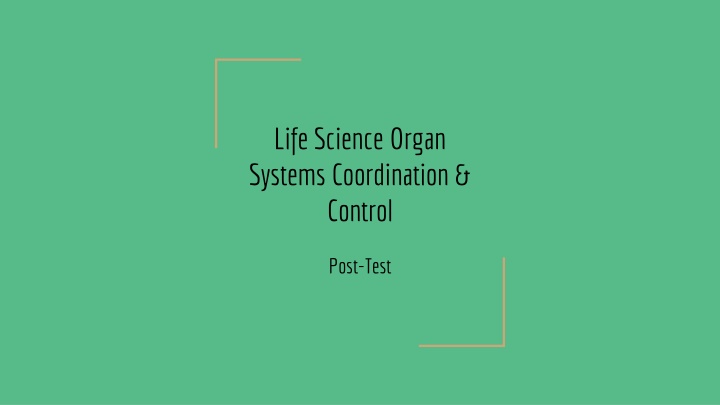 life science organ systems coordination control