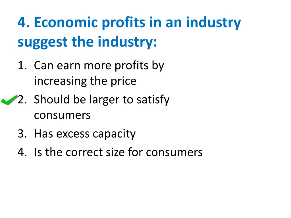 4 economic profits in an industry suggest 1