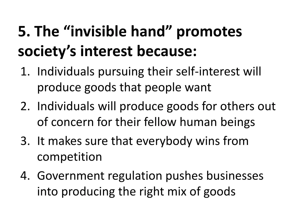 5 the invisible hand promotes society s interest