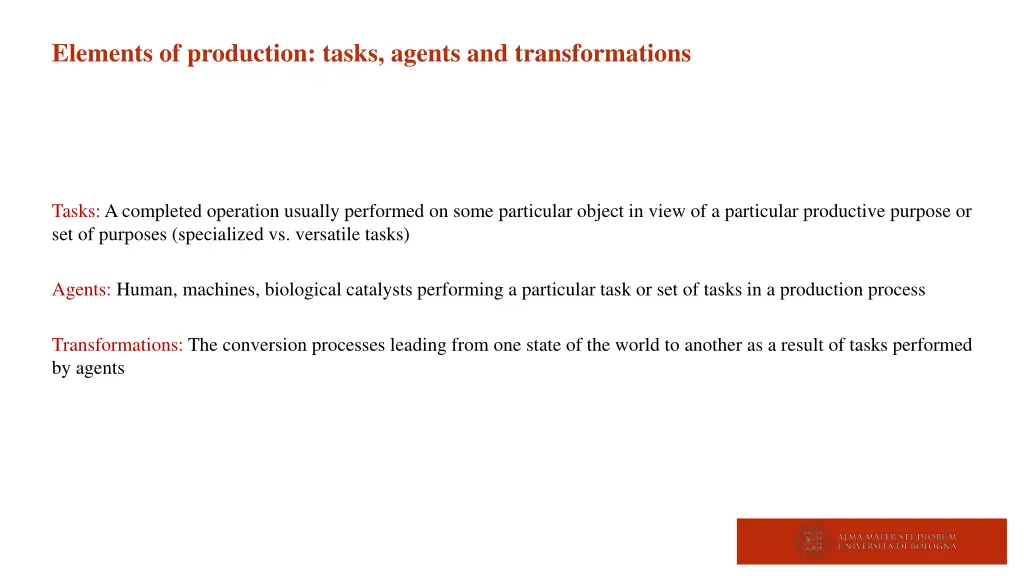 elements of production tasks agents