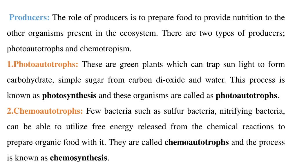 producers the role of producers is to prepare