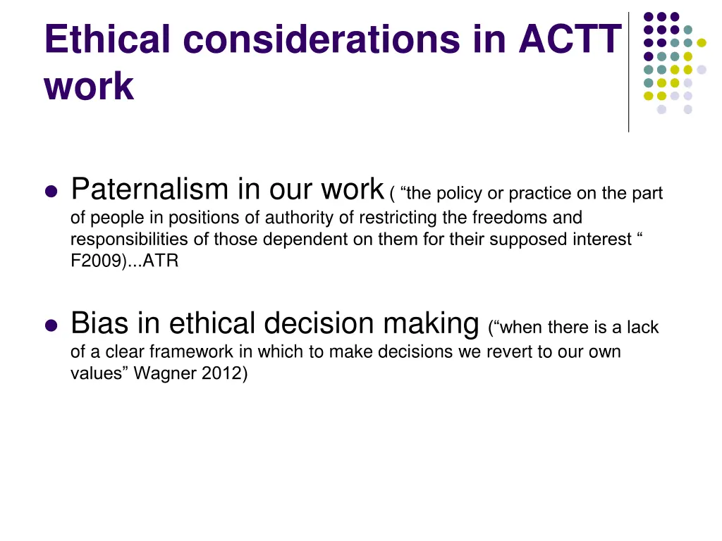 ethical considerations in actt work
