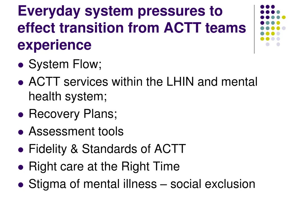 everyday system pressures to effect transition