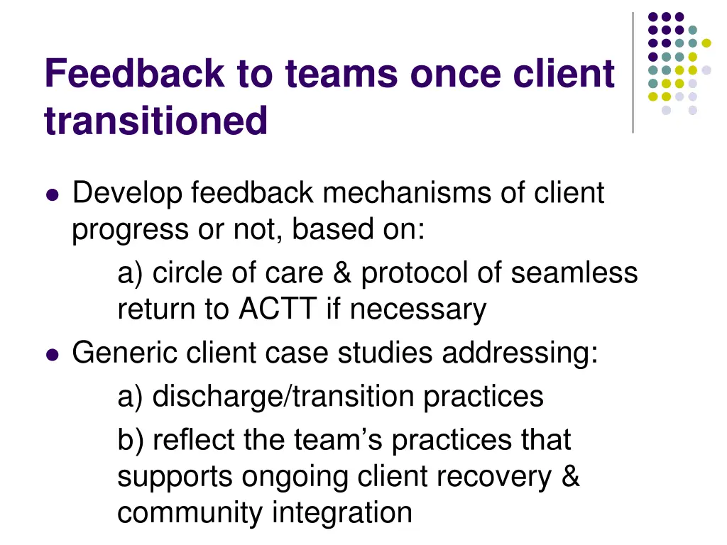 feedback to teams once client transitioned