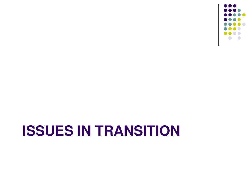 issues in transition