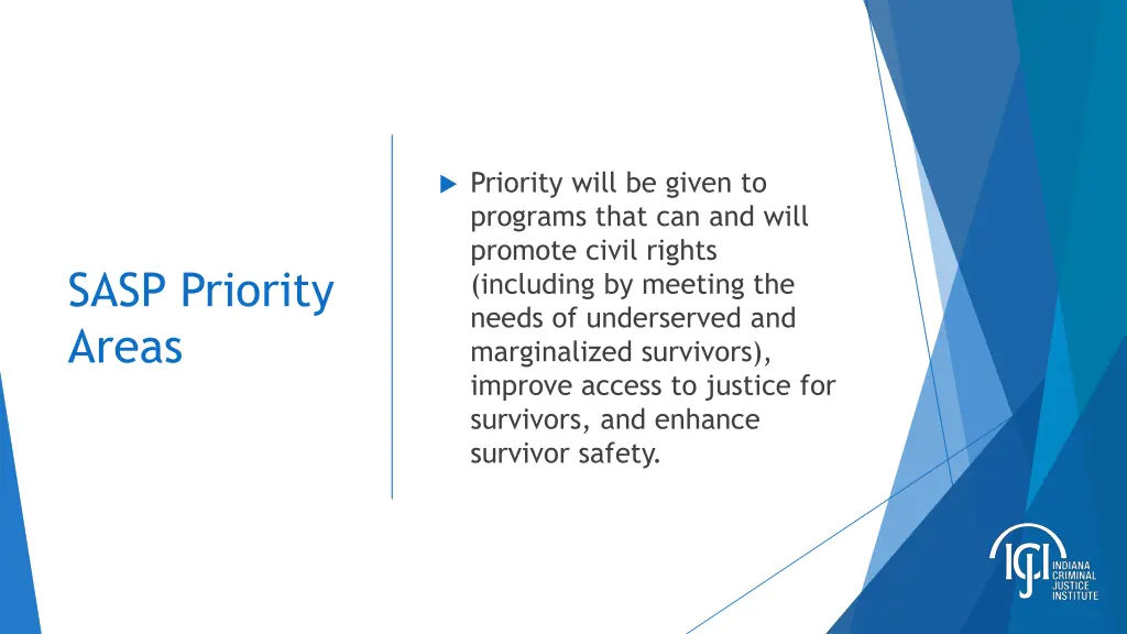 priority will be given to programs that