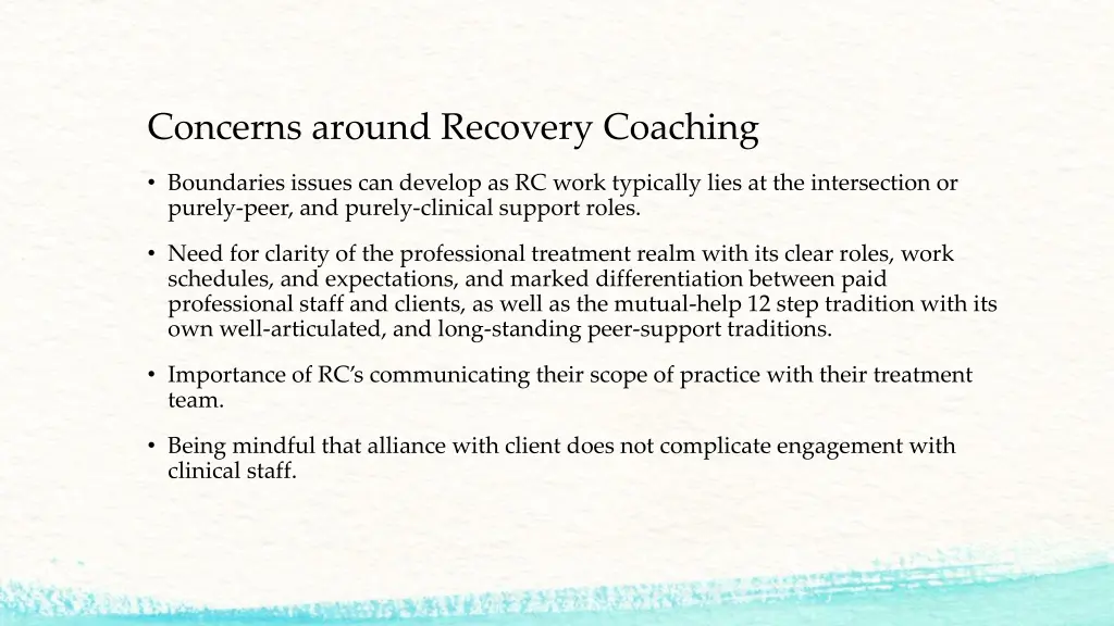 concerns around recovery coaching