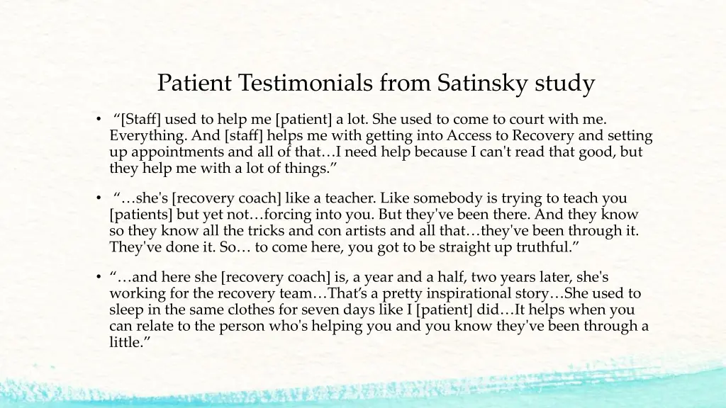 patient testimonials from satinsky study