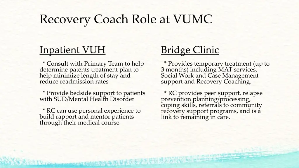 recovery coach role at vumc