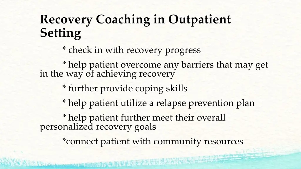 recovery coaching in outpatient setting