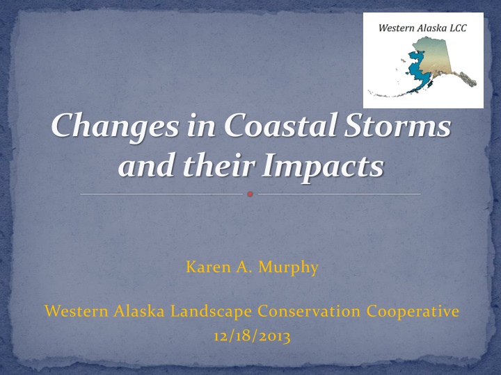 changes in coastal storms and their impacts