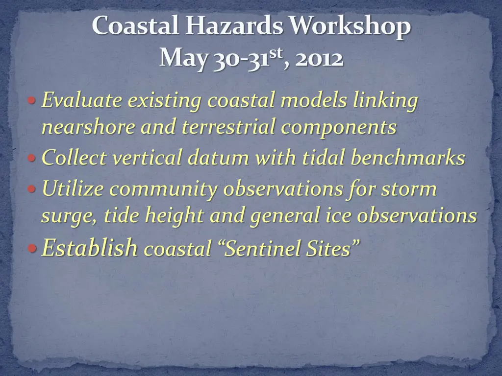 coastal hazards workshop may 30 31 st 2012
