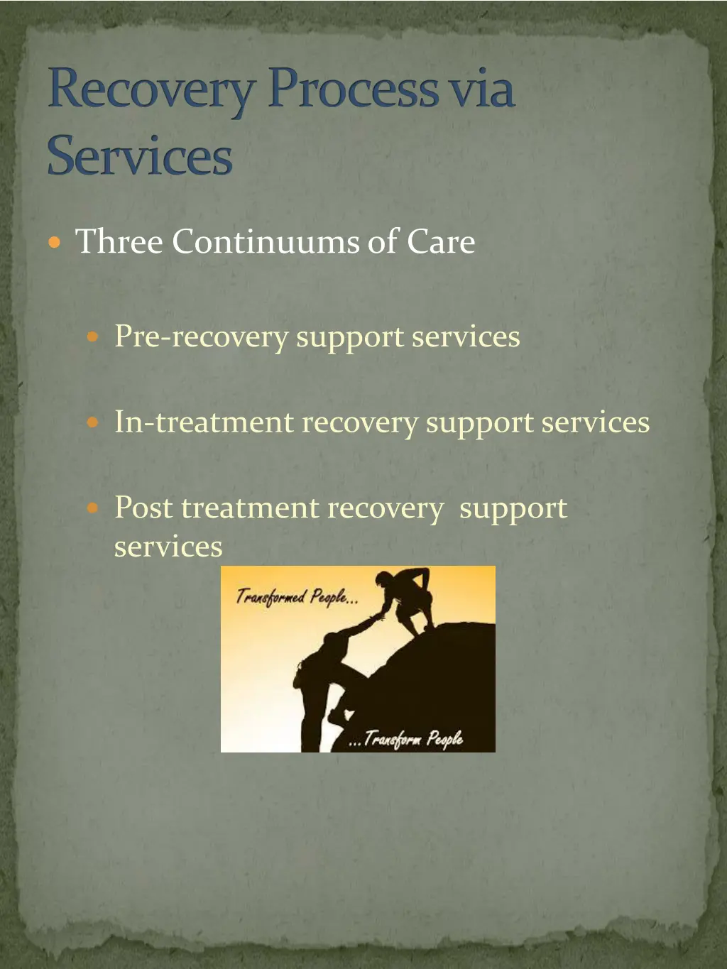 recovery process via services
