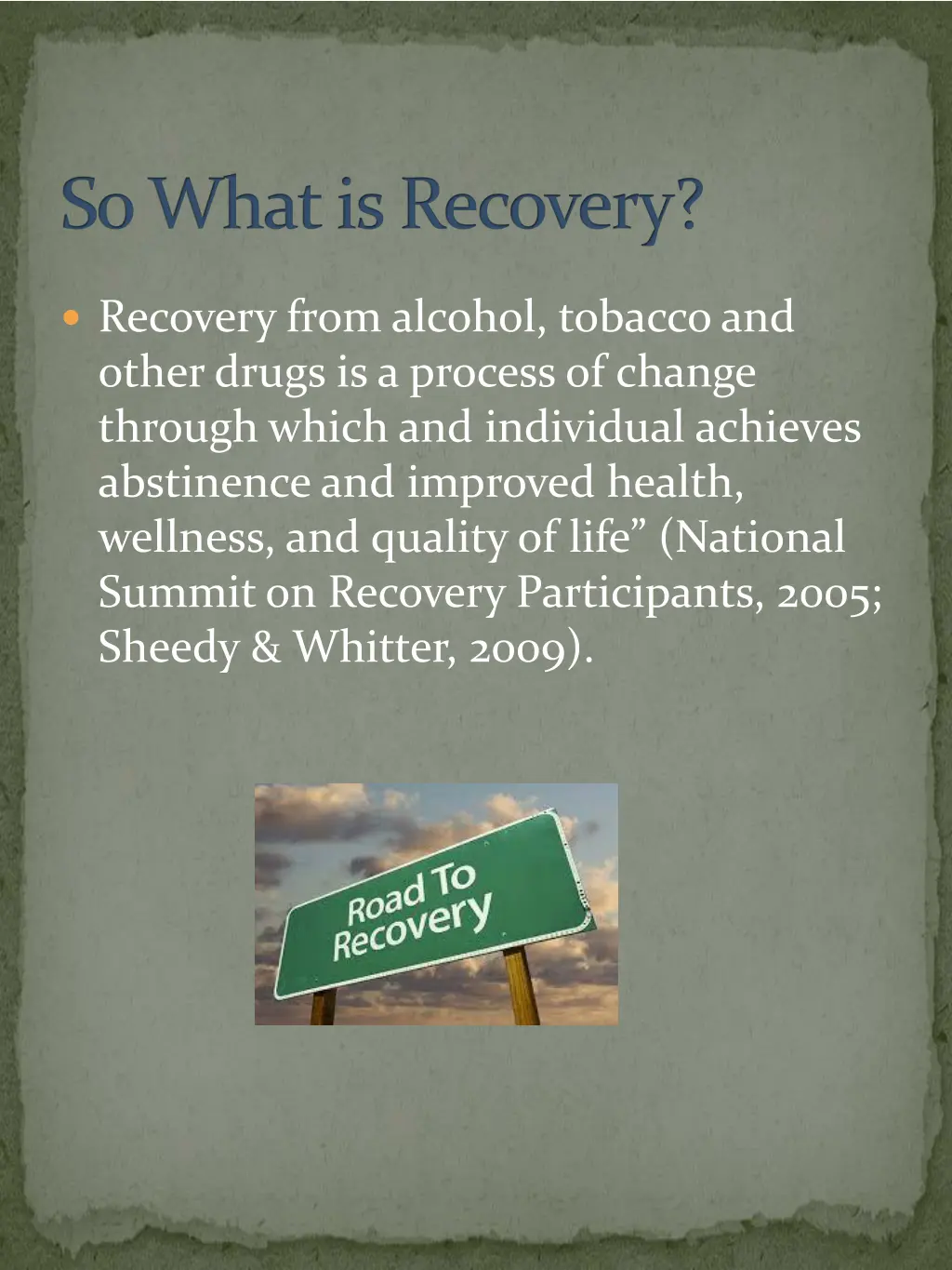 so what is recovery