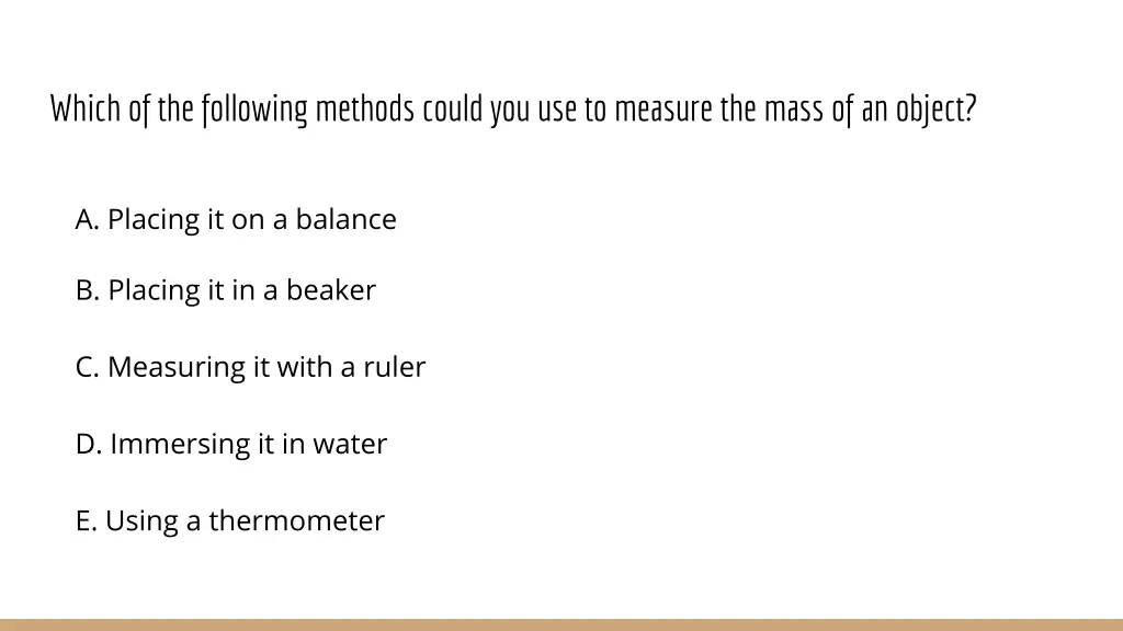 which of the following methods could