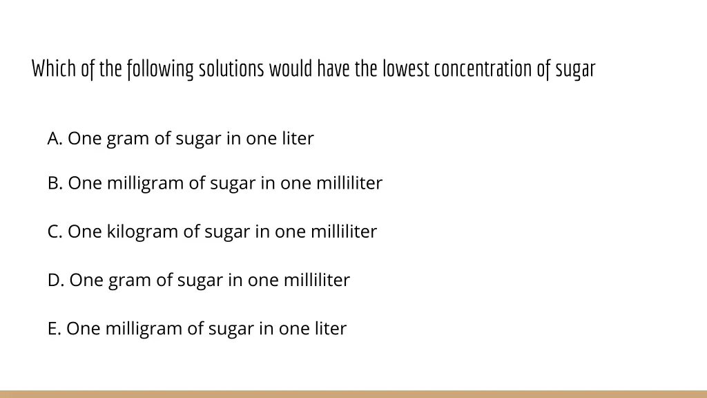 which of the following solutions would have