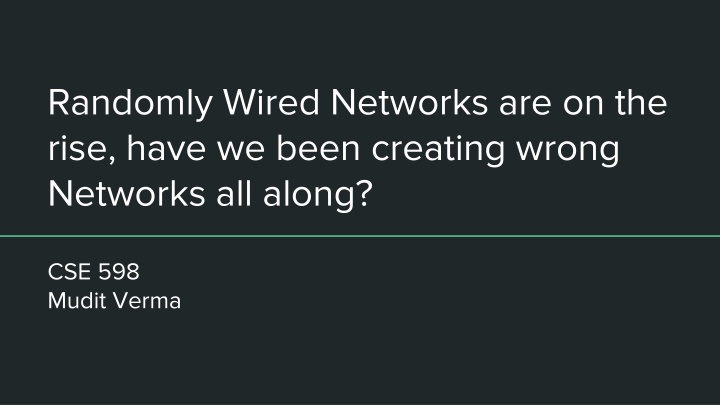 randomly wired networks are on the rise have