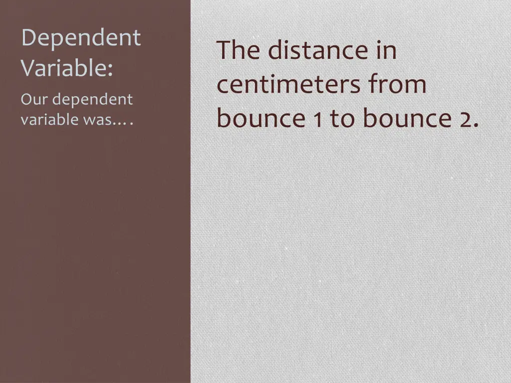 dependent variable