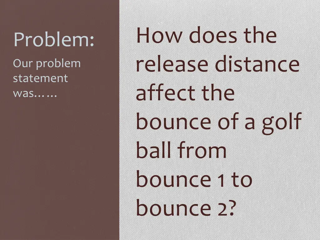 how does the release distance affect the bounce
