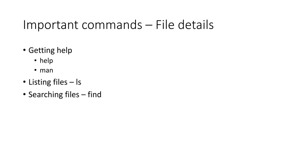important commands file details