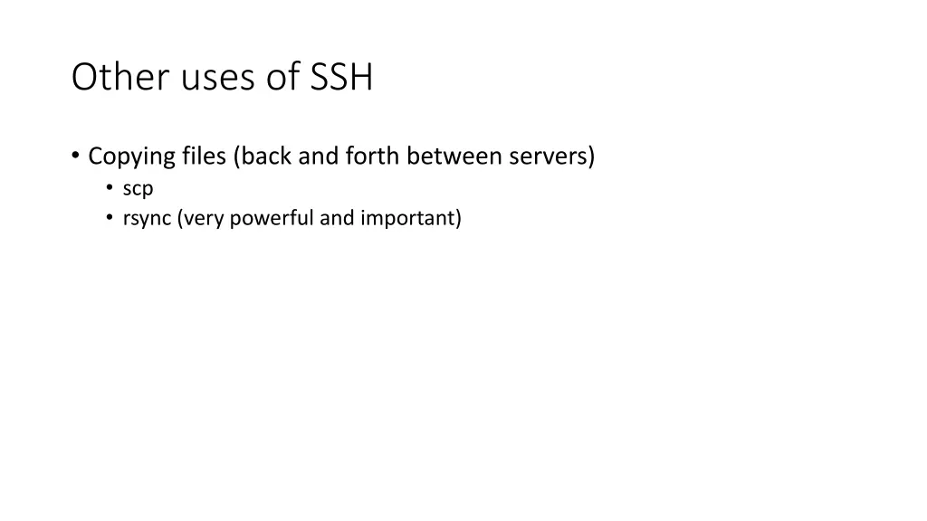 other uses of ssh