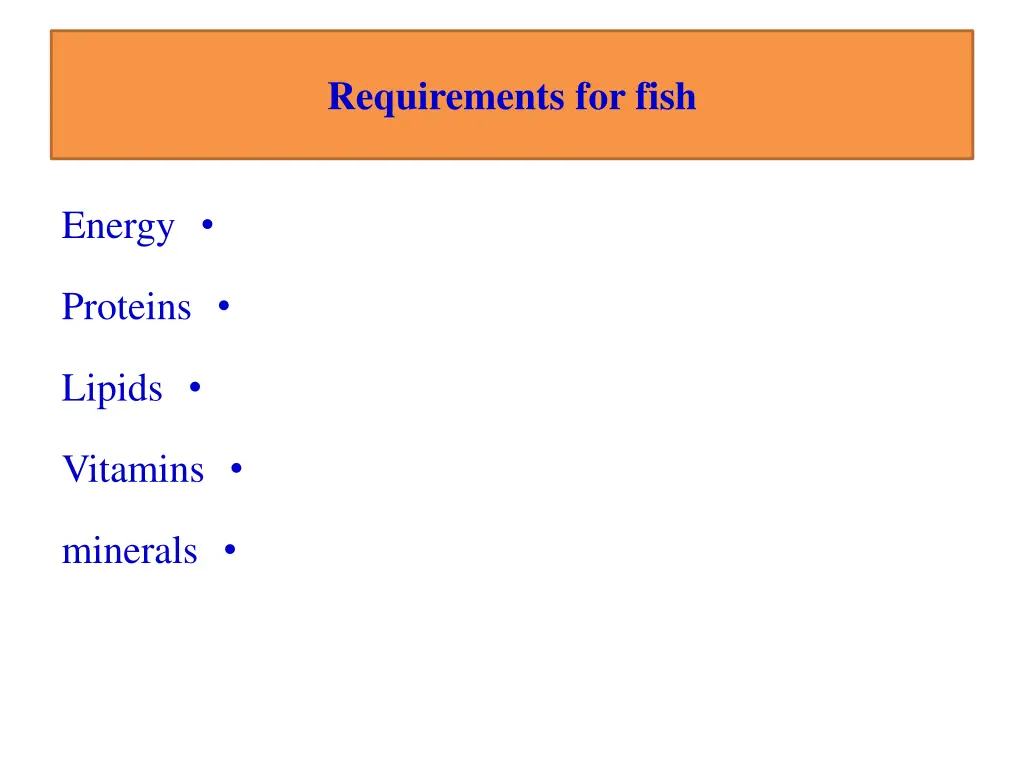 requirements for fish