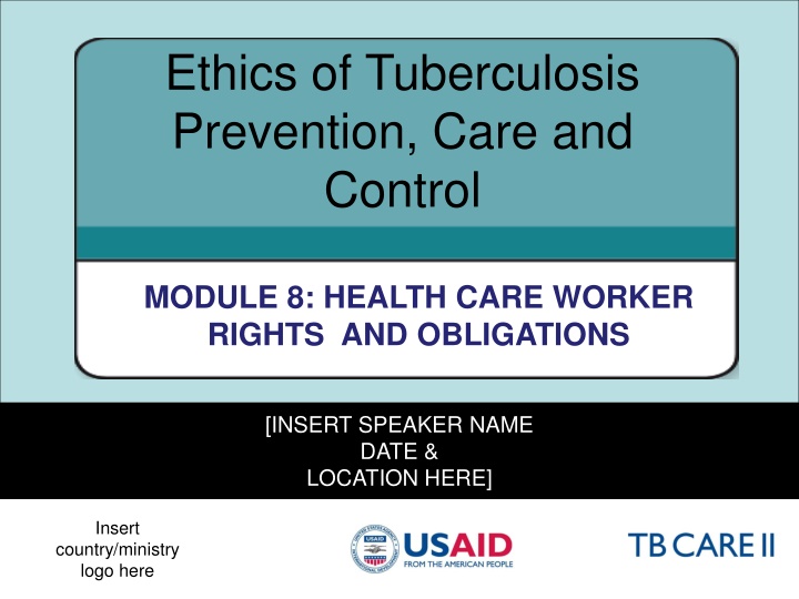 ethics of tuberculosis prevention care and control