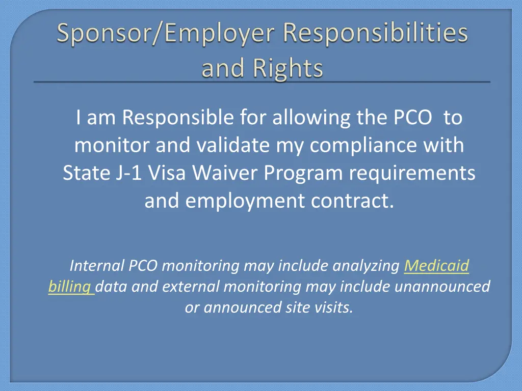 i am responsible for allowing the pco to monitor